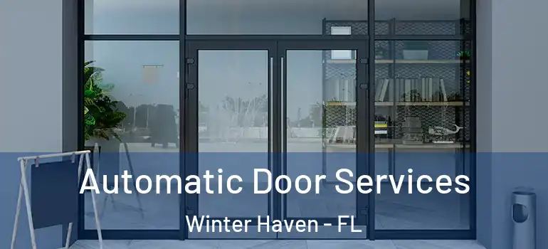  Automatic Door Services Winter Haven - FL