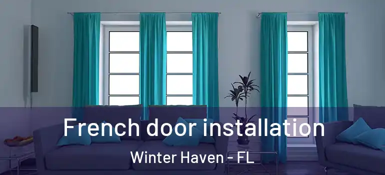  French door installation Winter Haven - FL