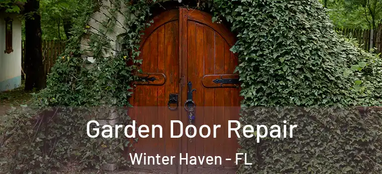  Garden Door Repair Winter Haven - FL