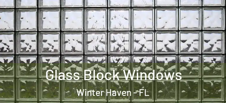  Glass Block Windows Winter Haven - FL