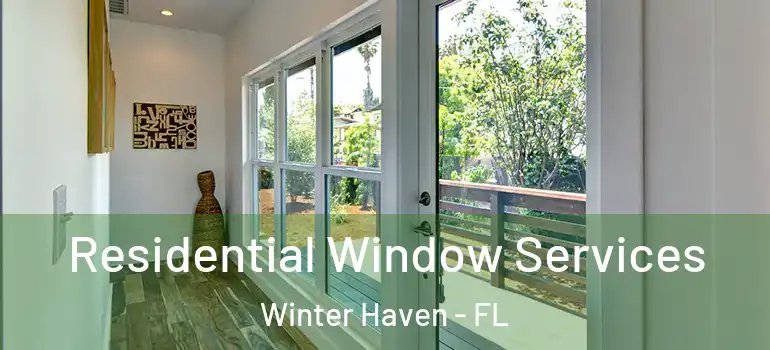  Residential Window Services Winter Haven - FL
