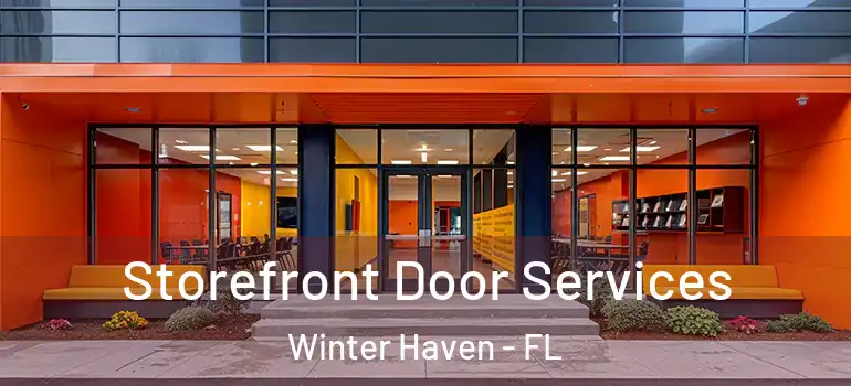  Storefront Door Services Winter Haven - FL