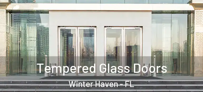  Tempered Glass Doors Winter Haven - FL