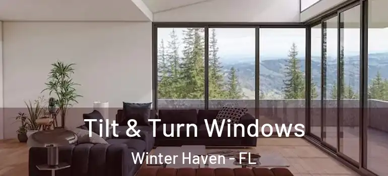  Tilt & Turn Windows Winter Haven - FL